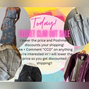 Closet Clear Out! TODAY!